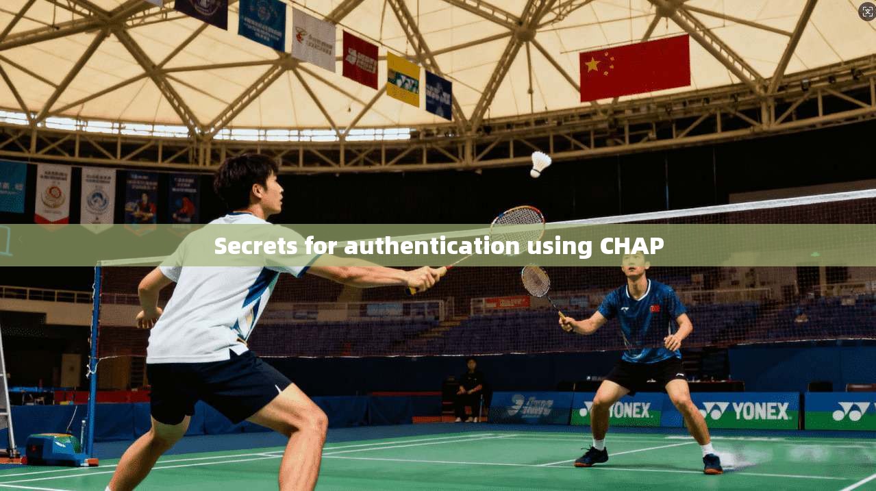 Secrets for authentication using CHAP